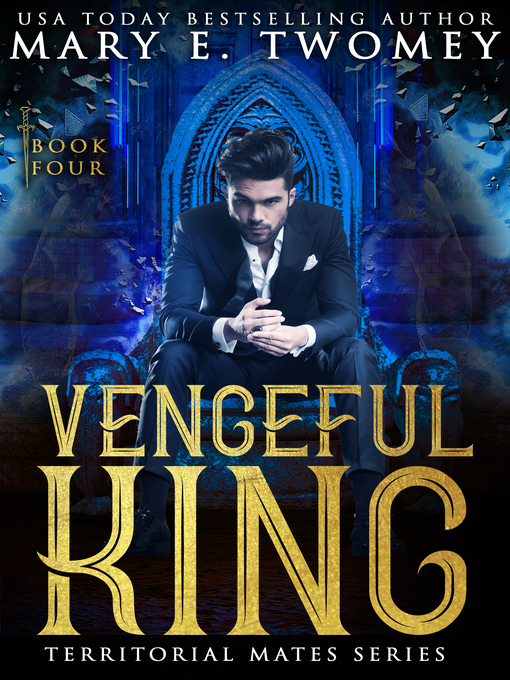 Title details for Vengeful King by Mary E. Twomey - Available